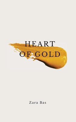 Heart of Gold - Bas, Zara