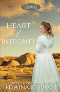 Heart of Integrity (Hearts of the West, #2)