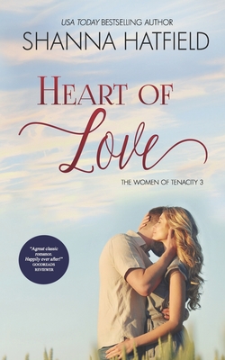 Heart of Love: (A Sweet Western Romance) - Hatfield, Shanna