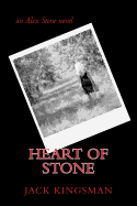 Heart of Stone: an Alex Stone novel