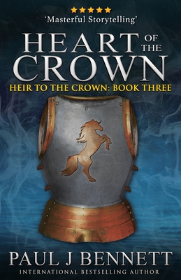 Heart of the Crown - Bennett, Paul J