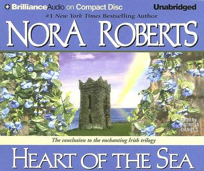 Heart of the Sea - Roberts, Nora, and Daniels, Patricia (Read by)