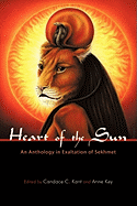 Heart of the Sun: An Anthology in Exaltation of Sekhmet