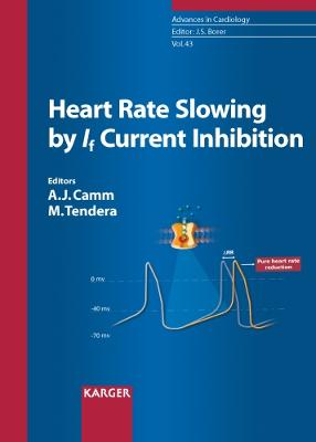 Heart Rate Slowing by If Current Inhibition - Camm, A John, MD, Frcp, Facc