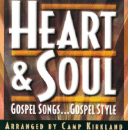 Heart & Soul: Gospel Songs...Gospel Style