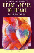 Heart Speaks to Heart: The Salesian Tradition