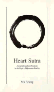 Heart Sutra: Ancient Buddhist Wisdom in the Light of Quantum Reality