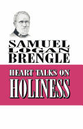 Heart Talks on Holiness