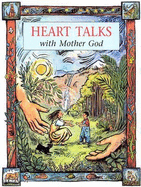 Heart Talks with Mother God