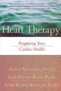 Heart Therapy: Your Total Wellness Program for Recovering from Temporomandibular Joint Pain, Whiplash, Fibromyalgia, and Related Disorders