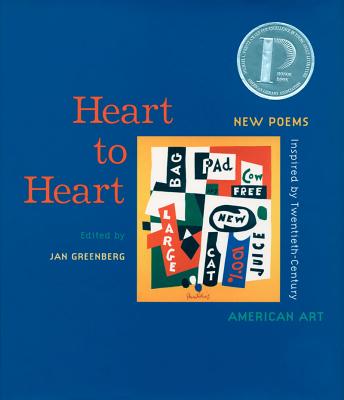 Heart to Heart: New Poems Inspired by Twentieth-Century American Art - Greenberg, Jan