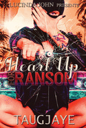 Heart Up For Ransom