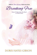 Heart Written: Breaking Free
