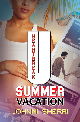 Heartbreak U: Summer Vacation - Sherri, Johnni