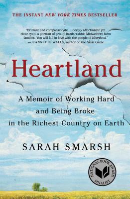 Heartland: A Memoir of Working Hard and Being Broke in the Richest Country on Earth - Smarsh, Sarah