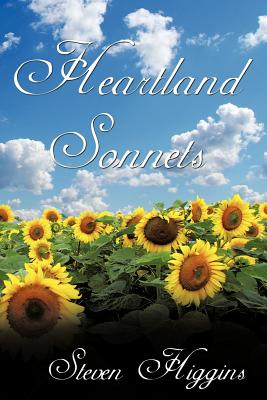 Heartland Sonnets - Higgins, Steven, Professor