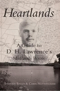 Heartlands: A Guide to DH Lawrence's Midland Roots