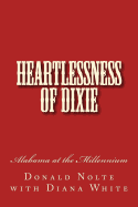Heartlessness of Dixie: Alabama at the Millennium