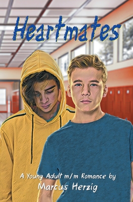 Heartmates: A Young Adult m/m Romance - Herzig, Marcus