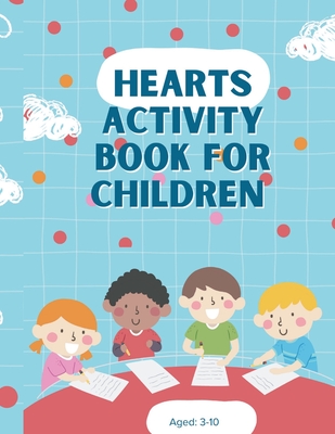 Hearts Activity Book For Children 3 - 10 - Masha, Kainebi