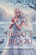 Heart's Blood: also includes The Crown of the Queen