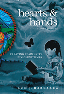Hearts & Hands: Creating Community in Violent Times