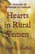 Hearts in Rural Yemen: Ball & Bullet