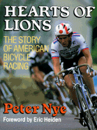 Hearts of Lions - Nye, Peter Joffre, and Heiden, Eric (Foreword by)
