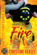 Hearts on Fire: Park City Firefighter Romance