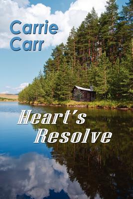 Heart's Resolve - Carr, Carrie