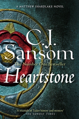 Heartstone - Sansom, C. J.