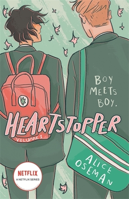 Heartstopper Volume 1: The million-copy bestselling series, now on Netflix! - Oseman, Alice