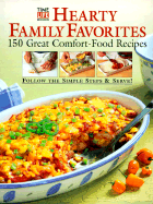 Hearty Family Favorites: 150 Great Comfort-Food Recipes