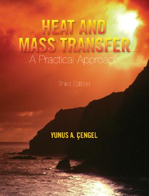 Heat and Mass Transfer: A Practical Approach W/ Ees CD - Cengel, Yunus A, Dr.