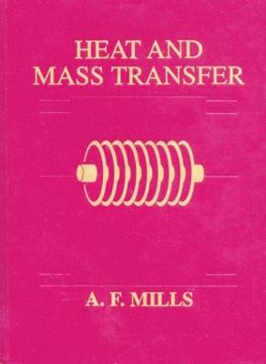 Heat and Mass Transfer - Mills, Anthony