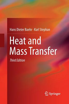 Heat and Mass Transfer - Baehr, Hans Dieter, and Stephan, Karl