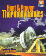 Heat and Power Thermodynamics - Kamm, James