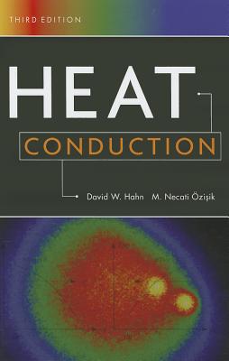 Heat Conduction - Hahn, David W., and zisik, M. Necati