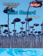 Heat Hazard: Droughts - Baldwin, Carol