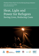 Heat, Light and Power for Refugees: Saving Lives, Reducing Costs