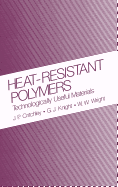 Heat-Resistant Polymers: Technologically Useful Materials Sign in to Turn on 1-Click Ordering. Instant Reward Active