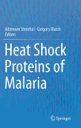 Heat Shock Proteins of Malaria