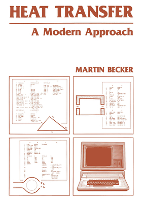 Heat Transfer: A Modern Approach - Becker, M