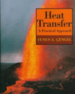 Heat Transfer: A Practical Approach