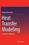 Heat Transfer Modeling: An Inductive Approach