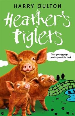 Heather's Piglets - Oulton, Harry