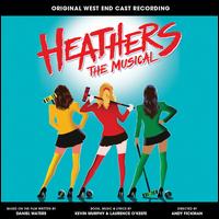Heathers: The Musical [Original West End Cast Recording] - Kevin Murphy / Laurence O'Keefe