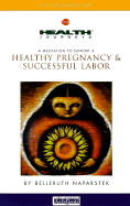 Heatlhy Pregnancy & Successful Labor
