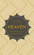 Heaven: 90 Devotions from Our Daily Bread