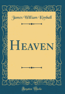 Heaven (Classic Reprint)